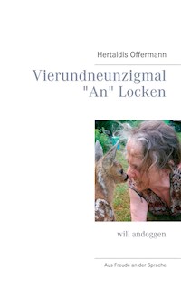 Vierundneunzigmal An Locken - Hertaldis Offermann - E-Book