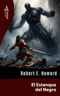 El Estanque del Negro - Robert E. Howard - E-Book