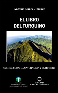El libro del Turquino - Antonio Núñez Jiménez - E-Book