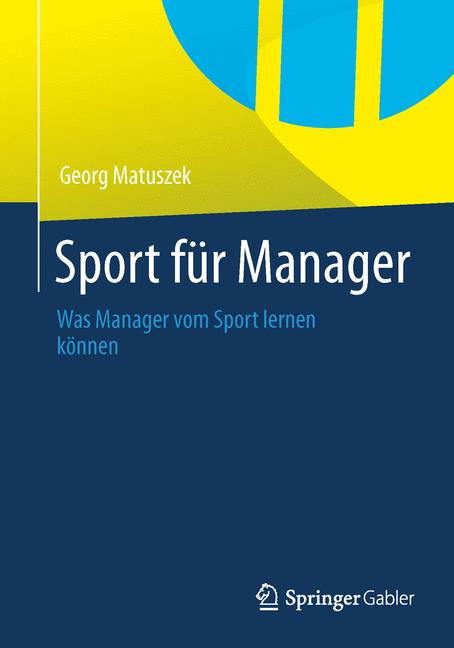 Sport für Manager - Georg Matuszek - E-Book