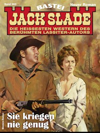 Jack Slade 963 - Jack Slade - E-Book