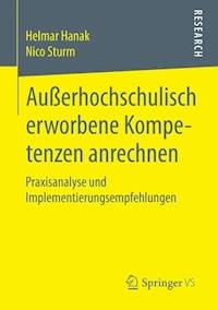 Außerhochschulisch erworbene Kompetenzen anrechnen - Helmar Hanak - E-Book