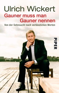 Gauner muss man Gauner nennen - Ulrich Wickert - E-Book