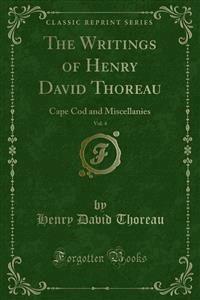 The Writings of Henry David Thoreau - Henry David Thoreau - E-Book