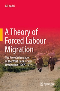 A Theory of Forced Labour Migration - Ali Kadri - E-Book
