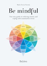 Be mindful - María Teresa Victoria - E-Book