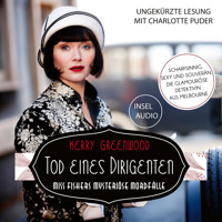 Tod eines Dirigenten - Miss-Fisher-Krimis - Miss Fishers mysteriöse Mordfälle, Band 4 (Ungekürzt) - Kerry Greenwood - Hörbuch