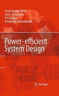 Power-efficient System Design - Preeti Ranjan Panda - E-Book