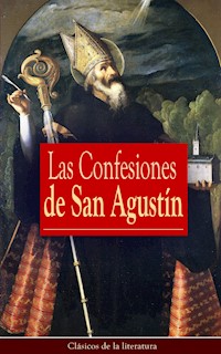 Las Confesiones de San Agustín - San Agustín - E-Book
