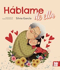 Háblame de ella - Silvia García - E-Book