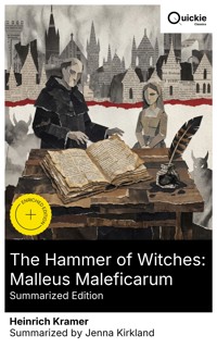 The Hammer of Witches: Malleus Maleficarum (Summarized Edition) - Heinrich Kramer - E-Book