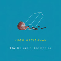 The Return of the Sphinx (Unabridged) - Hugh MacLennan - Hörbuch