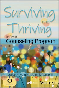 Surviving and Thriving in Your Counseling Program - Julius A. Austin - E-Book