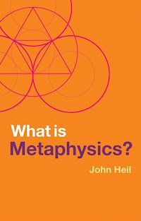 What is Metaphysics? - John Heil - E-Book