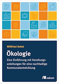 Ökologie - Willfried Nobel - E-Book