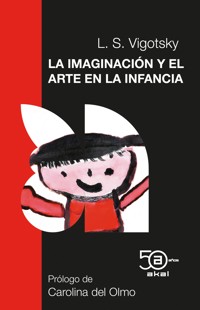 La imaginación y el arte en la infancia - L. S. Vogotsky - E-Book