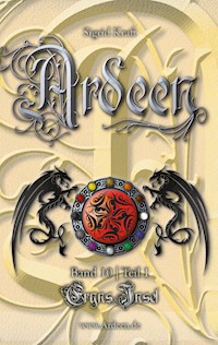 Ardeen – Band 10 | Teil 1 - Sigrid Kraft - E-Book