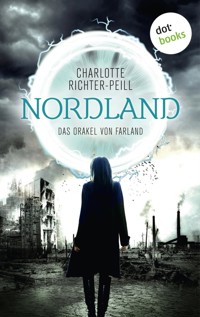 Das Orakel von Farland - Band 2: Nordland - Charlotte Richter-Peill - E-Book