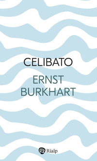 Celibato - Ernst Burkhart - E-Book