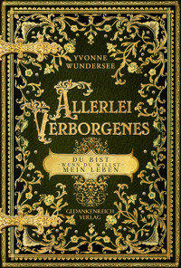 Allerlei Verborgenes - Yvonne Wundersee - E-Book
