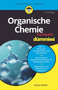 Organische Chemie kompakt für Dummies - Arthur Winter - E-Book
