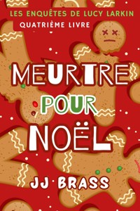 Meurtre pour Noël - JJ Brass - E-Book