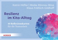 Resilienz im Kita-Alltag. 40 Reflexionskarten für die Teamarbeit - Maike Rönnau-Böse - E-Book