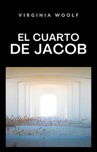 El cuarto de Jacob (traducido) - Virginia Woolf - E-Book