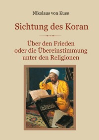 Sichtung des Koran - Nikolaus von Kues - E-Book