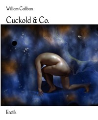 Cuckold & Co. - William Caliban - E-Book