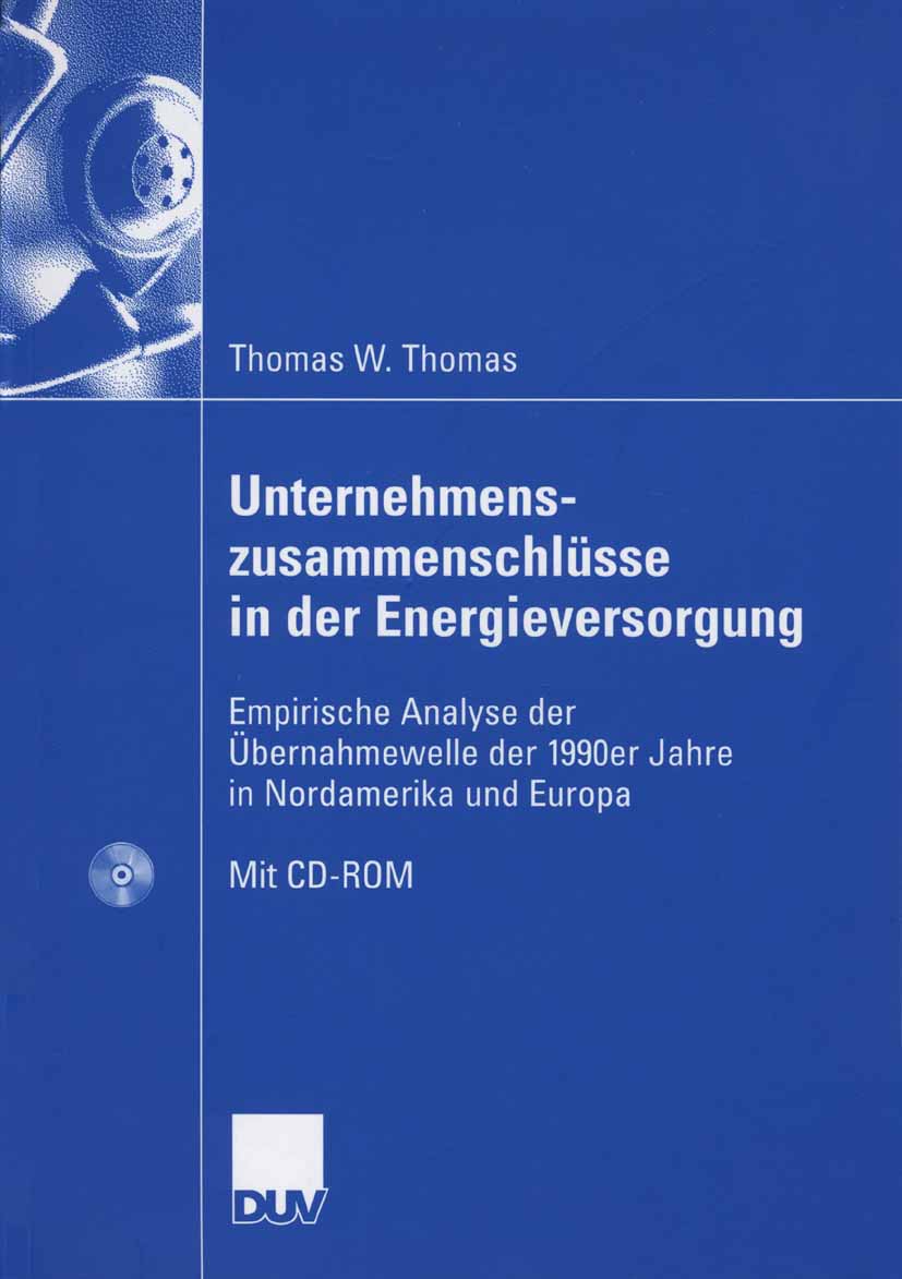 Unternehmenszusammenschlüsse in der Energieversorgung - Thomas Werner Thomas - E-Book