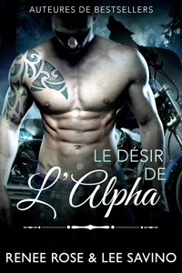 Le Désir de l’Alpha - Rose Renee - E-Book