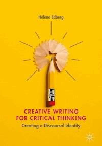 Creative Writing for Critical Thinking - Hélène Edberg - E-Book