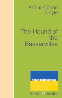 The Hound of the Baskervilles - Arthur Conan Doyle - E-Book