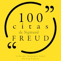 100 citas de Sigmund Freud - Sigmund Freud - Hörbuch