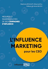 L'influence Marketing pour les CEO - Stéphane Bouillet - E-Book