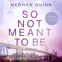 So Not Meant To Be - Cane Brothers, Band 2 (Ungekürzt) - Meghan Quinn - Hörbuch