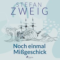 Noch einmal Mißgeschick - Zweig Stefan - Hörbuch