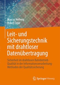 Leit- und Sicherungstechnik mit drahtloser Datenübertragung - Marcus Hellwig - E-Book