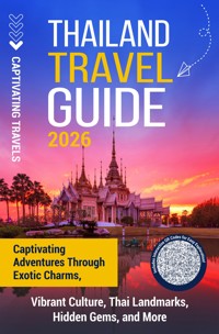 Thailand Travel Guide - Captivating Travels - E-Book