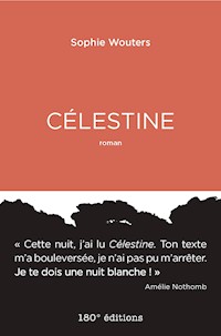 Célestine - Sophie Wouters - E-Book