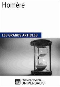 Homère - Encyclopaedia Universalis - E-Book
