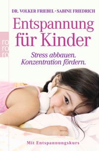 Entspannung für Kinder - Volker Friebel - E-Book