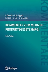 Kommentar zum Medizinproduktegesetz (MPG) - Erwin Deutsch - E-Book