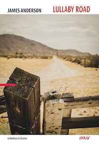 Lullaby Road - Anderson James - E-Book