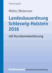 Landesbauordnung Schleswig-Holstein 2016 - Gerd Möller - E-Book