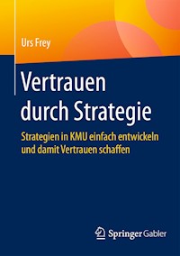 Vertrauen durch Strategie - Urs Frey - E-Book