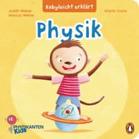 Babyleicht erklärt: Physik - Judith Weber - E-Book