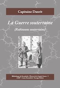 La Guerre souterraine - Capitaine Danrit - E-Book