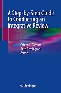 A Step-by-Step Guide to Conducting an Integrative Review -  - E-Book